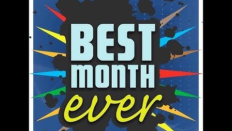 Best Month Ever