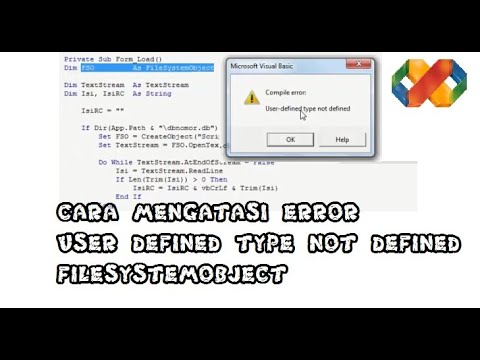 CARA MENGATASI ERROR USER DEFINED TYPE NOT DEFINED FILESYSTEMOBJECT VISUAL BASIC - YouTube Cara Mengatasi Error User Defined Type Not Defined Filesystemobject Visual Basic - Youtube