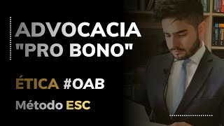 ETICA OAB ADVOCACIA PRO BONO