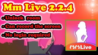 Mmlive MOD APK 2.2.4 (Unlock Room / No Login ) #modapk #live #gogolive