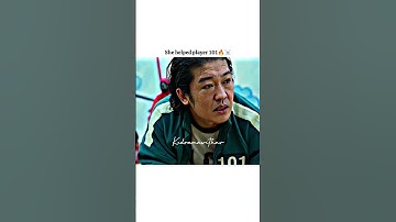 she helped player 101☠️🔥ll squid game ☠️🔥ll #squidgame #kdrama #shortfeed #shorts #squidgame2 #fyp