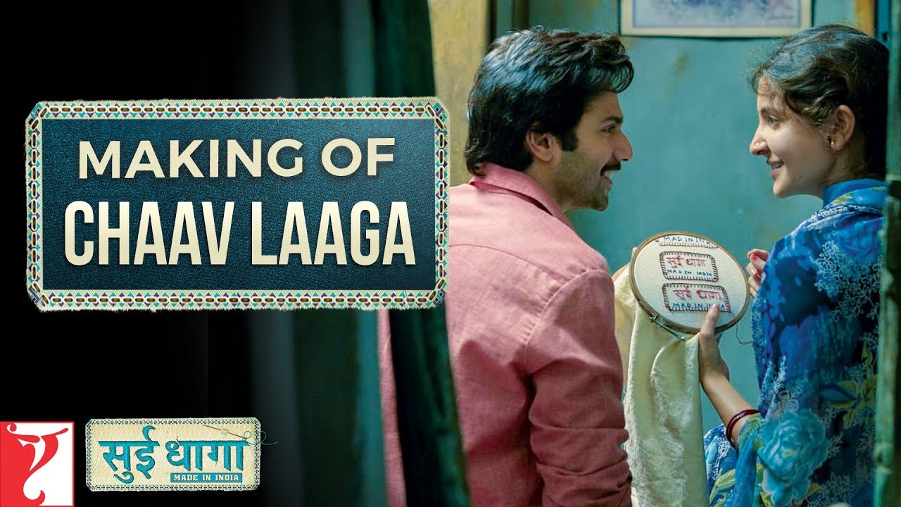 Making of Chaav Laaga Song  Sui Dhaaga   Made In India  Varun  Anushka  Papon  Ronkini