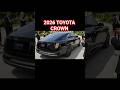 2026 Toyota Crown REVEALED — The Insane Upgrade Everyone’s Talking About!