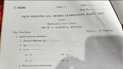 sixth semester|question paper|numerical method|March2013|BSC MATHS|Calicut University