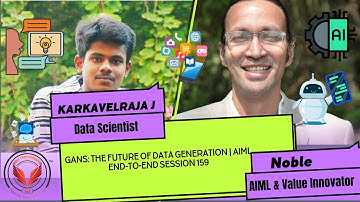 GANs: The Future of Data Generation | AIML End-to-End Session 159