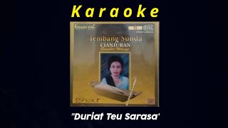 #Karaoke #KacapiSuling #Cianjuran   Karaoke DURIAT TEU SARASA - Euis Komariah (@hendracokymusik1134 )