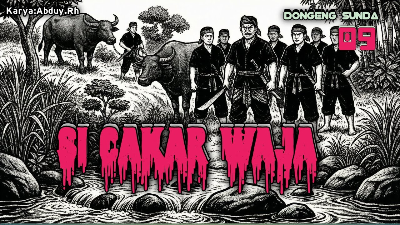 DONGENG SUNDA - Si CAKAR WAJA eps.09