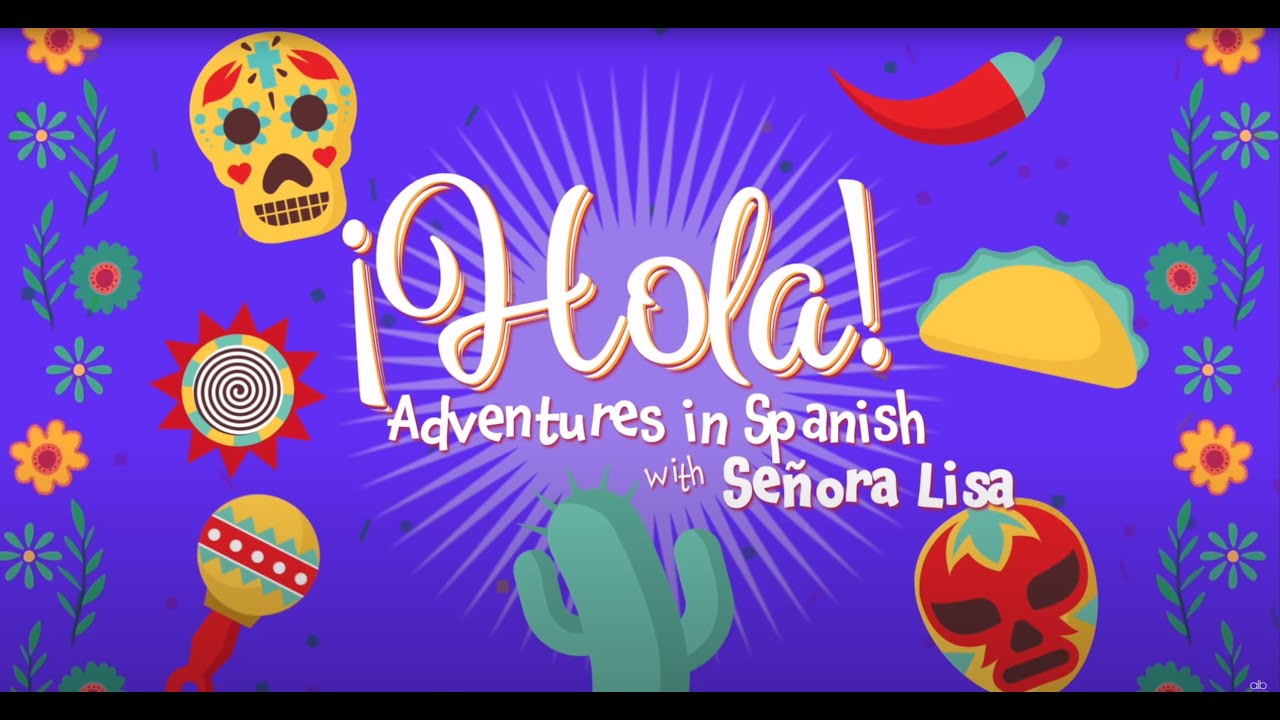 Spanish Mama - There's always the classic Hola, hola