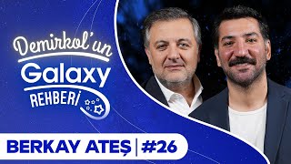 Berkay Ateş | Demirkol'un Galaxy Rehberi | Socrates x Samsung Galaxy