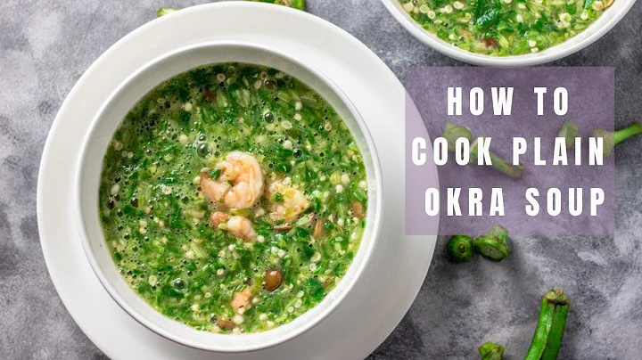 Plain Okra Soup (Nigerian Okra Soup)