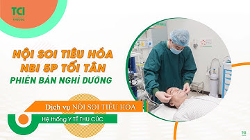 NSND Mạnh Cường nhấn nút “LIKE” cho nội soi tiêu hóa NBI 5P siêu sạch - không đau tại Thu Cúc