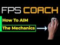 How to aim fps mechanics