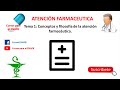 Tema 1: Conceptos y filosofía de la atención farmacéutica.