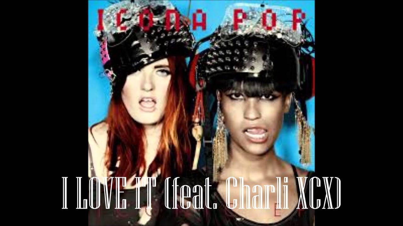 Icona popI love it (feat. Charli XCX) ORIGINAL AUDIO