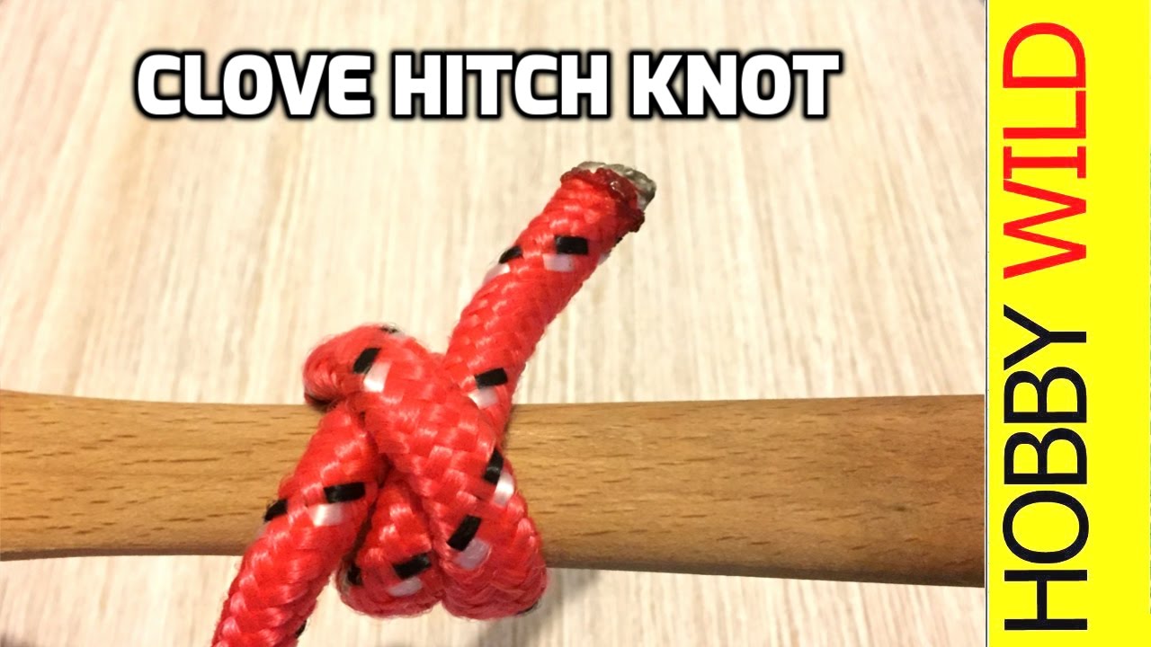 How To Tie A Clove Hitch Knot YouTube