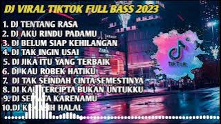 DJ TIK TOK FULL BASS TERBARU 2023 DJ DAPATKAH SELAMANYA KITA BERSAMA VIRAL TIK TOK