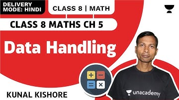 Data Handling | Class 8 Maths Chapter 5 | Kunal Kishore | Unacademy CBSE Class 8