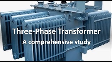 what is Three Phase Transformer# Types of connections of Three phase Transformer#