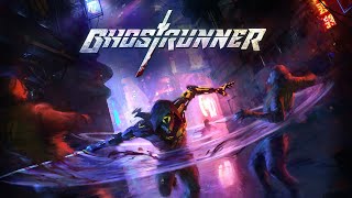 Ghostrunner - Air (Gameplay Highlights)