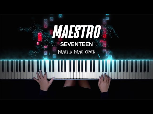 SEVENTEEN - MAESTRO | Piano Cover by Pianella Piano class=