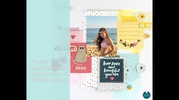 ***New! Simple Mixed Media Collage Layout Process