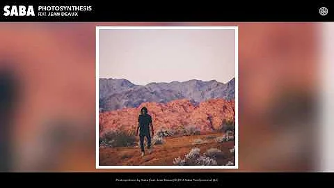 Saba - Photosynthesis feat. Jean Deaux (Audio)