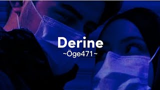 Öge471 - Derine (Şarkı sözleri) Resimi