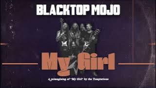 Blacktop Mojo - 'My Girl' (Cover)