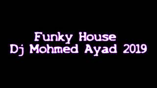 Funky House Dj Mohamed Ayad Mix 2020