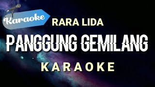 [Karaoke] Panggung Gemilang - RARA LIDA | Karaoke