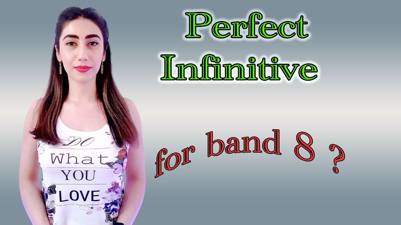 Improve your English Grammar in IELTS with Perfect Infinitive: Level Booster
