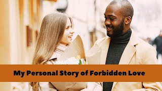 As A White Woman Why I Am Crazy In Love With A Black Man - A Brief Personal History