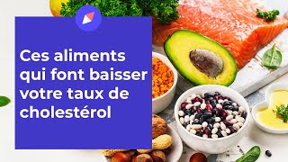 Ces aliments qui font baisser votre taux de cholestérol