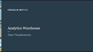 NetSuite Analytics Warehouse: Data Visualizations