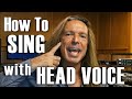How To Sing With Head Voice - Ken Tamplin Vocal Academy