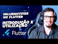 ValueNotifier Parte 1 -   Como utilizar o ValueNotifier como gerenciamento de ESTADO no FLUTTER