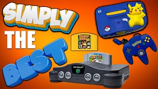 Why The Nintendo 64 IS THE BEST!
