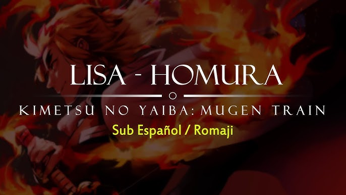 Stream Demon Slayer Kimetsu No Yaiba The Movie Mugen Train Theme Song -  Homura - LiSA (FonziM) by Ryan