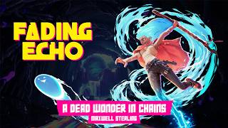 A Dead Wonder in Chains - From Fading Echo Original Soundtrack