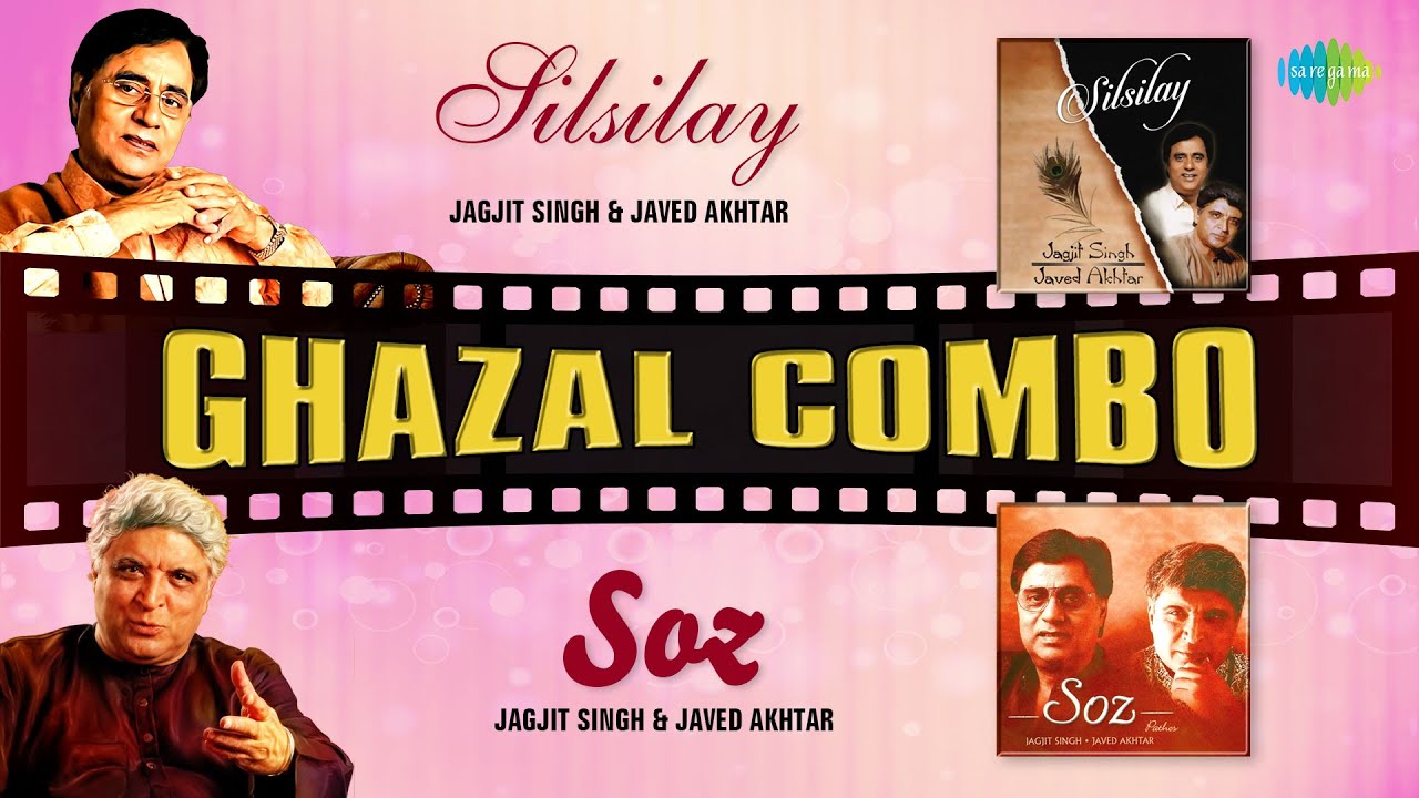 Silsilay  Soz  Jagjit Singh And Javed Akhtar Ghazals  Dard Ke Phool Bhi  Evergreen Ghazals Vol 6