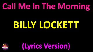 Billy Lockett - Call Me In The Morning (Lyrics version)