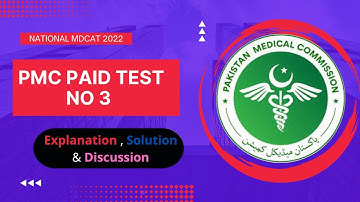 PMC Paid test no 3 Discussion & Solution ||nmdcat Prep 2022 || Entry Test 2022 || Ilmi Preacher