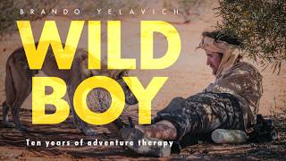 WILDBOY | Ten Years of Adventure Therapy — Official Trailer
