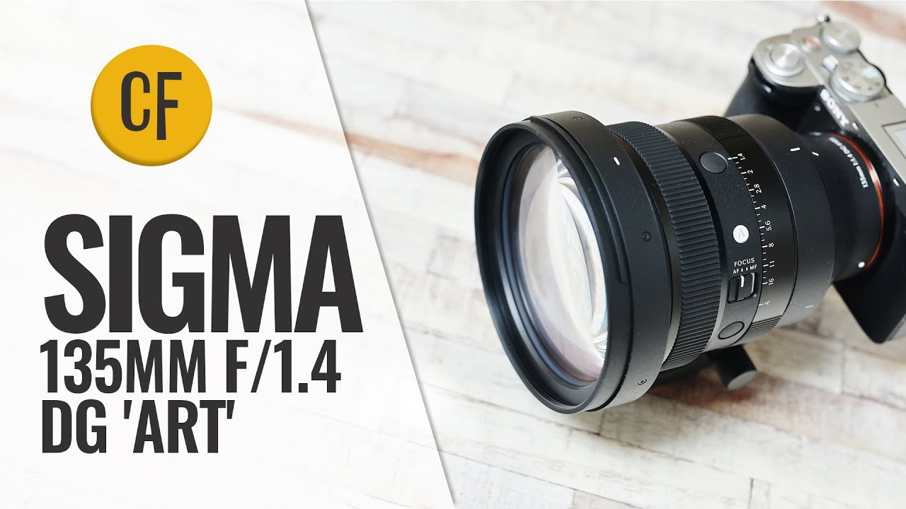 🎥 Sigma 135mm f/1.4 DG 'Art' lens review — Video review, click xem trên YouTube