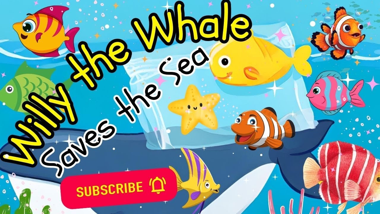 Willy the Whale Saves the Sea | Animal Stories for Kids |Read Aloud ...