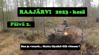 Raajärvi 2023-1 "Rapaa, roiskeita ja nevaa" - Päivä 2