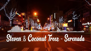 Steven & Coconut Treez - Serenada || Official Spectrum