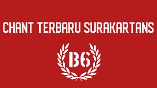 CHANT TERBARU SURAKARTANS B6'MULAT SARIRA HANGRASA WANI' GOWKANS WAJIB #PERSISSOLO #SURAKARTANS #b6