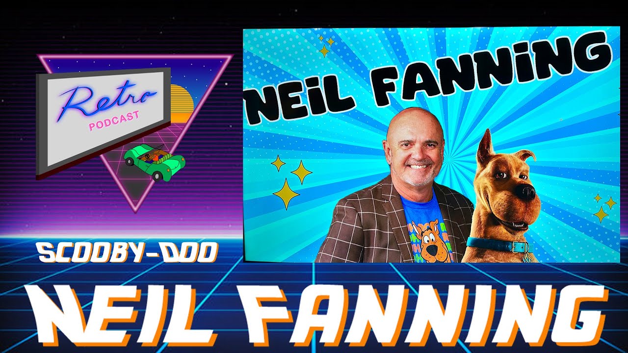 RETRO PODCAST - "Scooby-Doo actor, Neil Fanning" (Season 3, Episode 9)