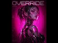 OVERRIDE by @AzaxulLilith
